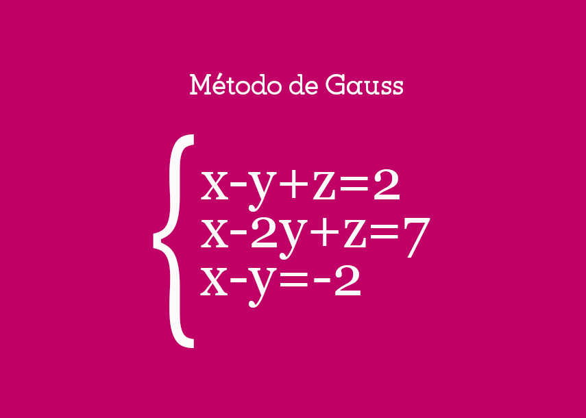 Observatorio Locura delicado Método de Gauss | Teoría y ejercicios - Yo Soy Tu Profe
